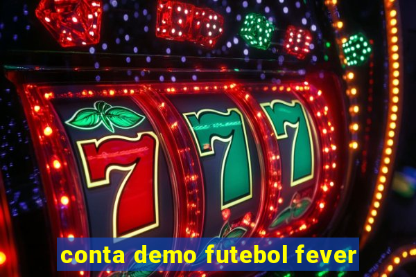 conta demo futebol fever